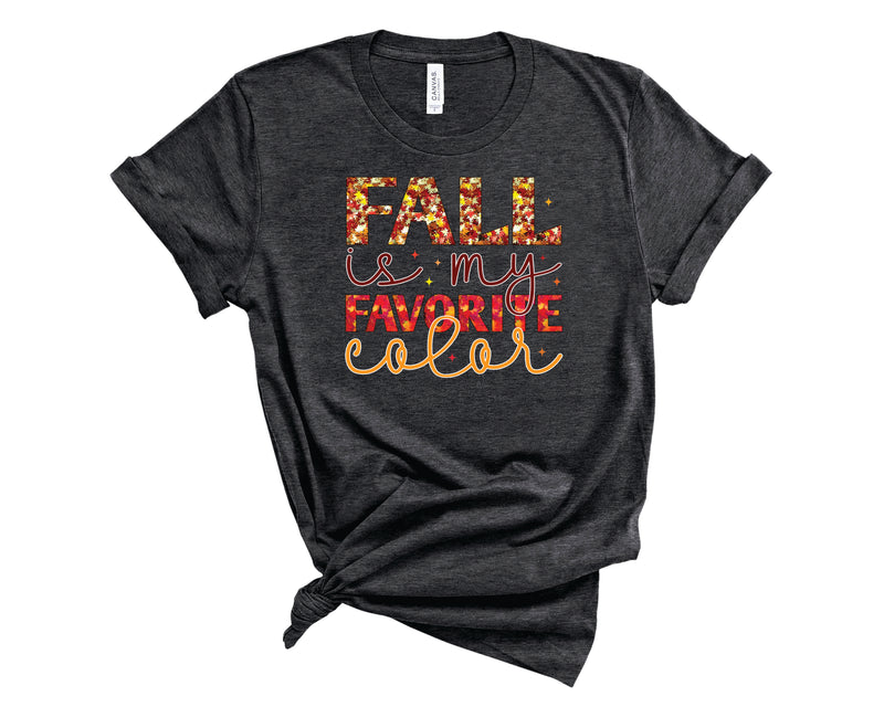 Fall Is My Favorite Color - Graphic Tee