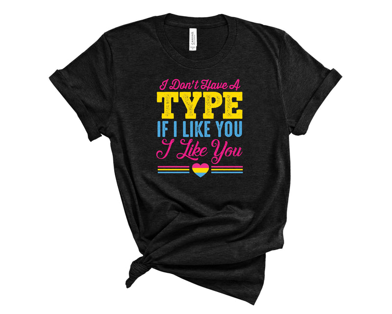 I Don't Have A Type, If I Like You I Like You- Transfer