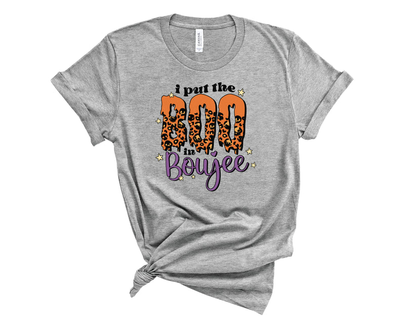 I Put The Boo In Boujee - Graphic Tee