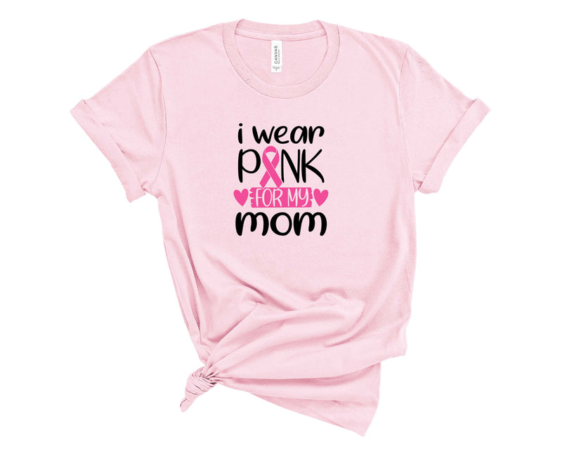 I Wear Pink For My Mom-Transfer