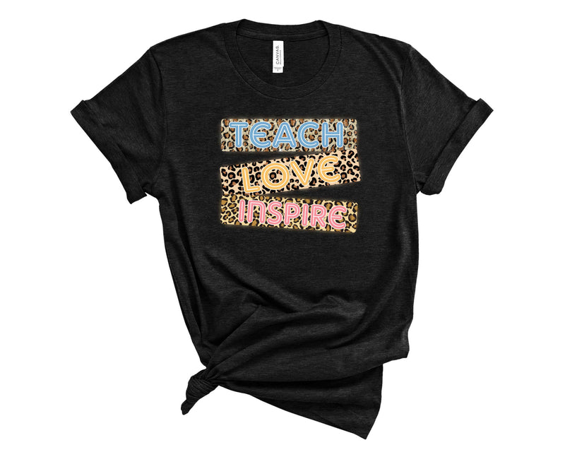 Teach love inspire neon - Graphic Tee