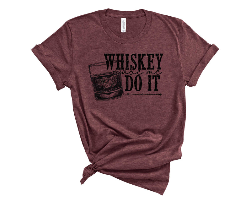 Whiskey Made Me -  Transfer