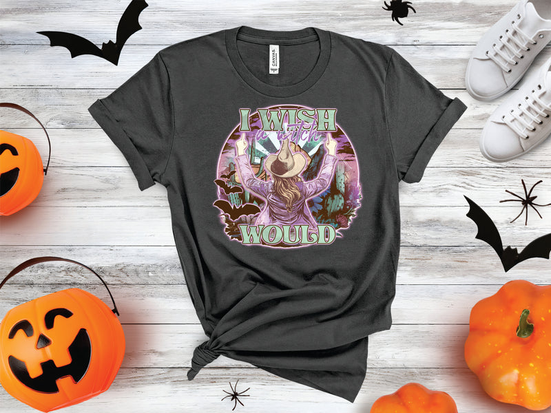 Wish A Witch Would - Graphic Tee