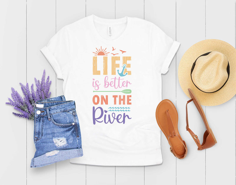 Life Is Better On The River- Transfer