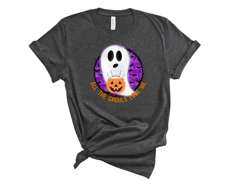 All the Ghouls love me - Graphic Tee