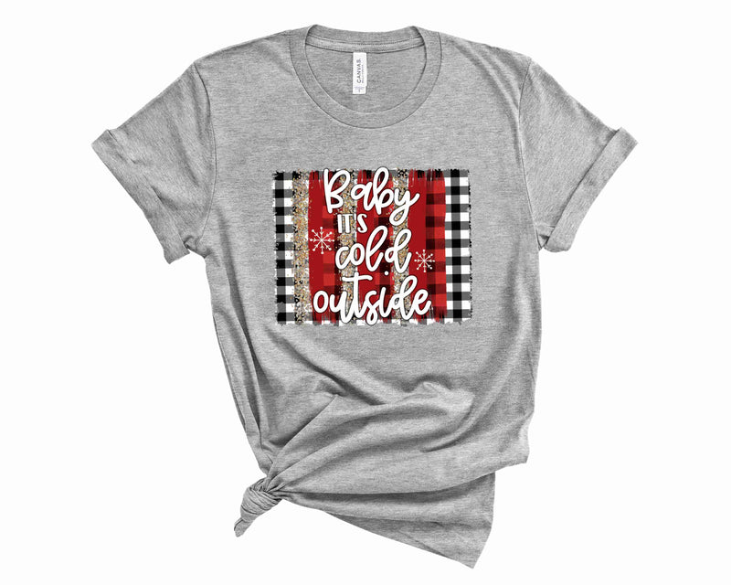 Baby Its Cold Outside Plaid - Graphic Tee