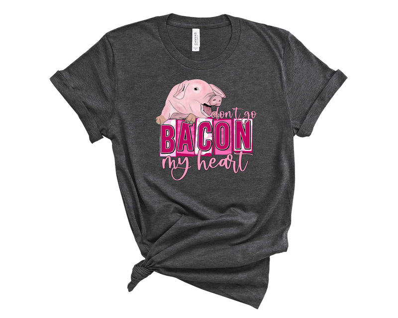 Bacon my heart - Graphic Tee