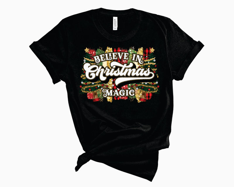 Believe In Christmas Magic - Graphic Tee