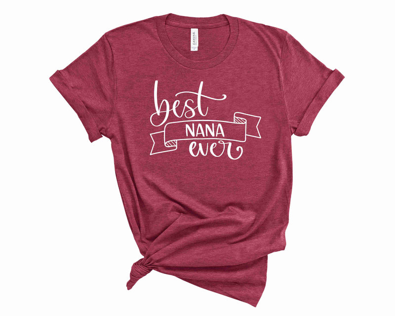 Best Nana Ever - Graphic Tee