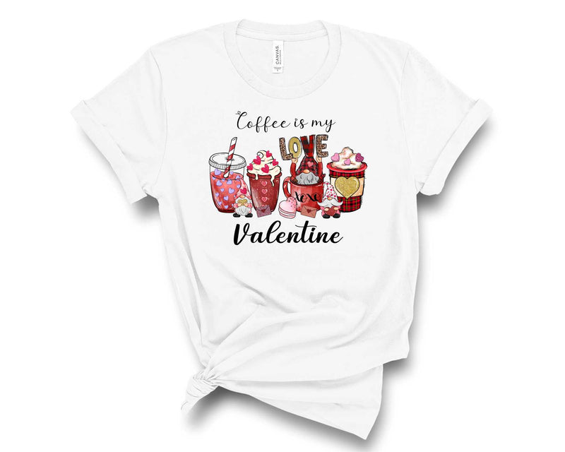 Coffee is my Valentine Gnome - Graphic Tee