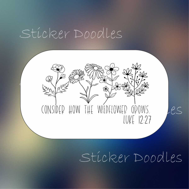 Consider how the wildflower grows - Sticker