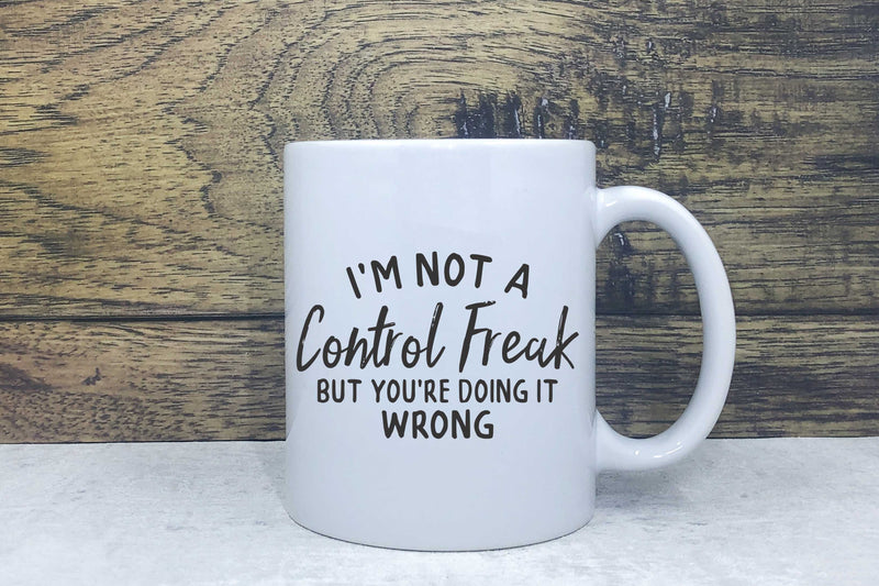 Ceramic Mug - Control freak