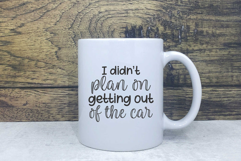 Ceramic Mug - Didn't plan on getting out