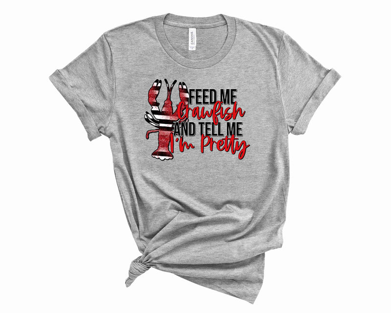 Feed me Crawfish - Graphic Tee