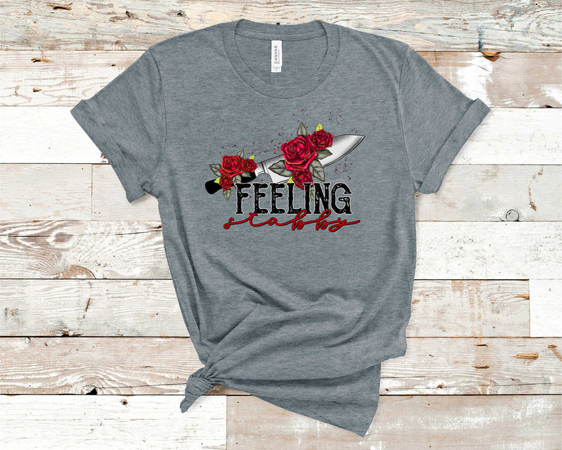 Feeling stabby - Graphic Tee