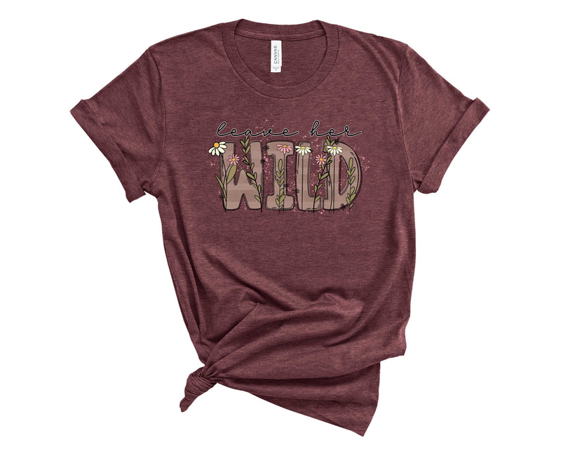 Leave her wild  - Graphic Tee