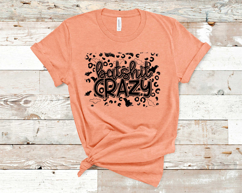 Batsh*t crazy - Graphic Tee