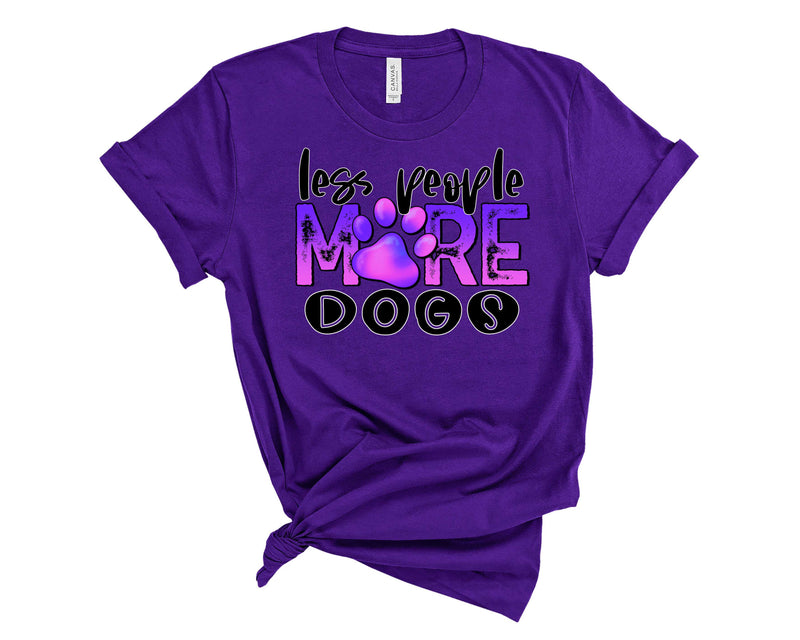 Less People More dogs - Graphic Tee