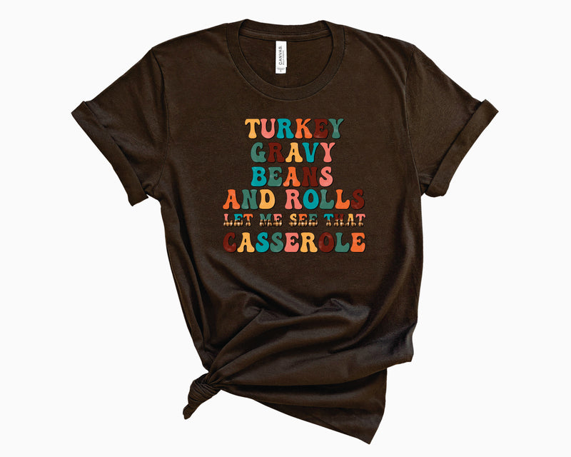 Let Me See That Casserole- Graphic Tee