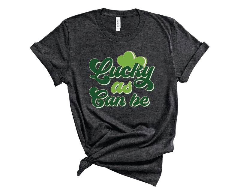 Lucky As Can Be - Graphic Tee