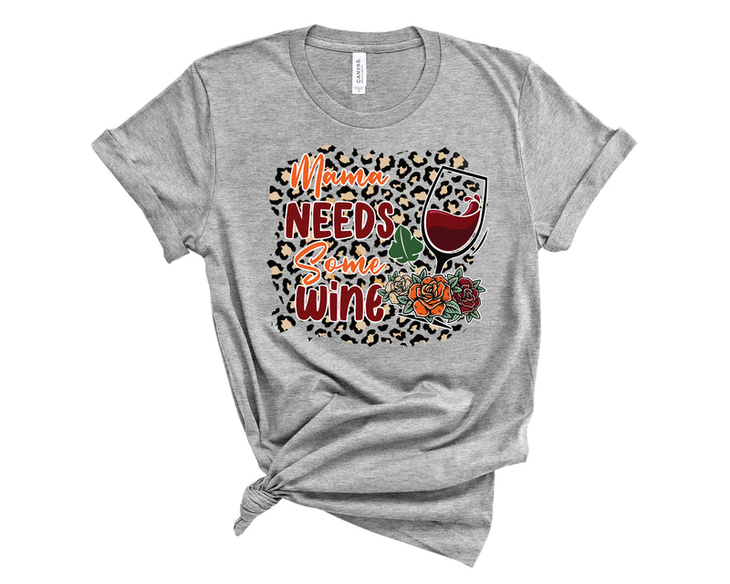 Mama Needs Some Wine Leopard - Graphic Tee