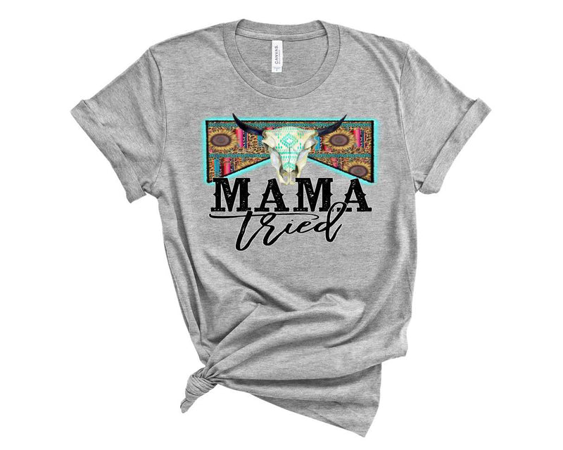 Mama Tried - Graphic Tee