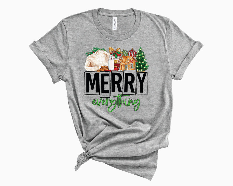 Merry Everything Green- Graphic Tee