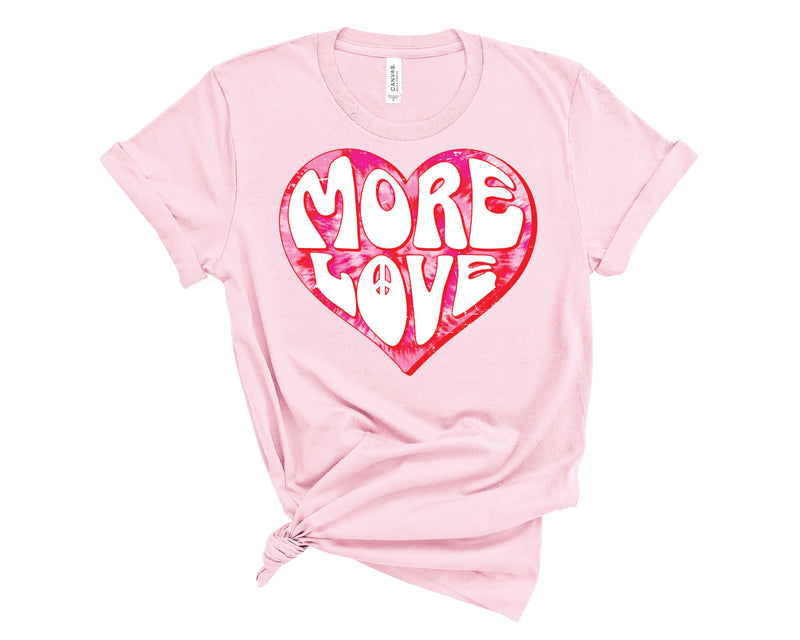 More Love Tie Dye Heart  - Transfer