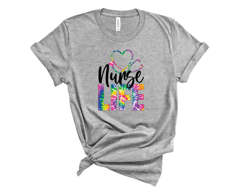 Nurse Life Tie Dye- Graphic Tee