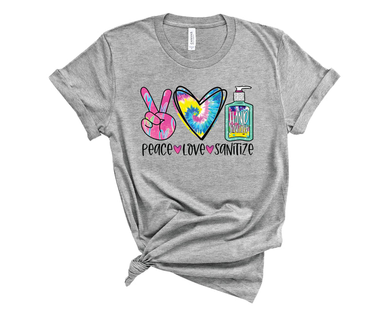 Peace Love Sanitize Tie Dye - Graphic Tee