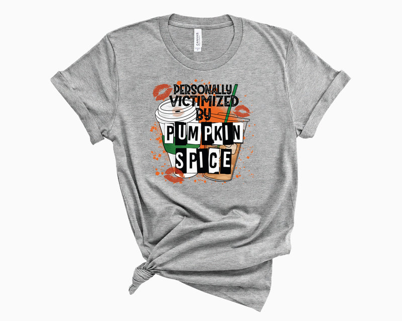 Personally Victimized By Pumpkin Spice- Graphic Tee