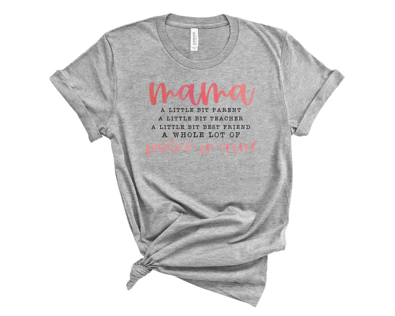 Pink MAMA Partner In Crime- Graphic Tee