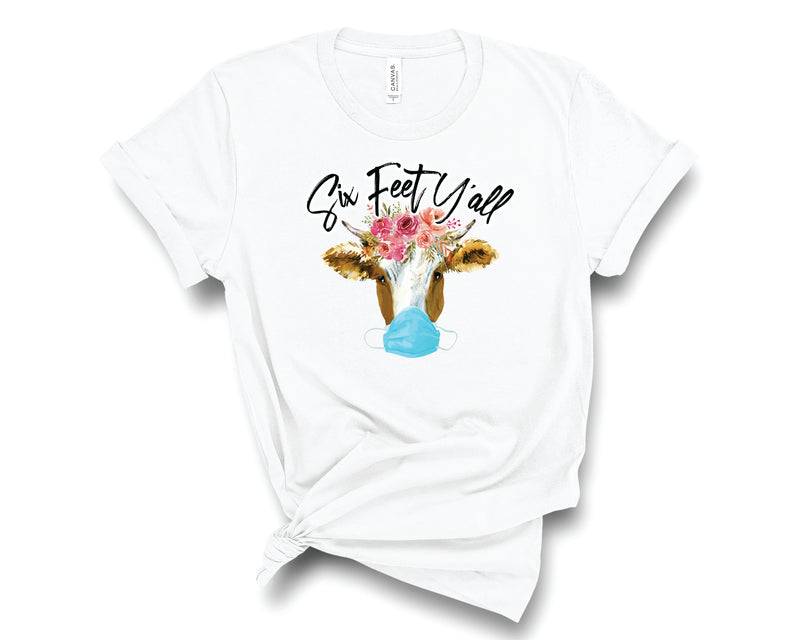 Six Feet Ya'll Cow - Graphic Tee