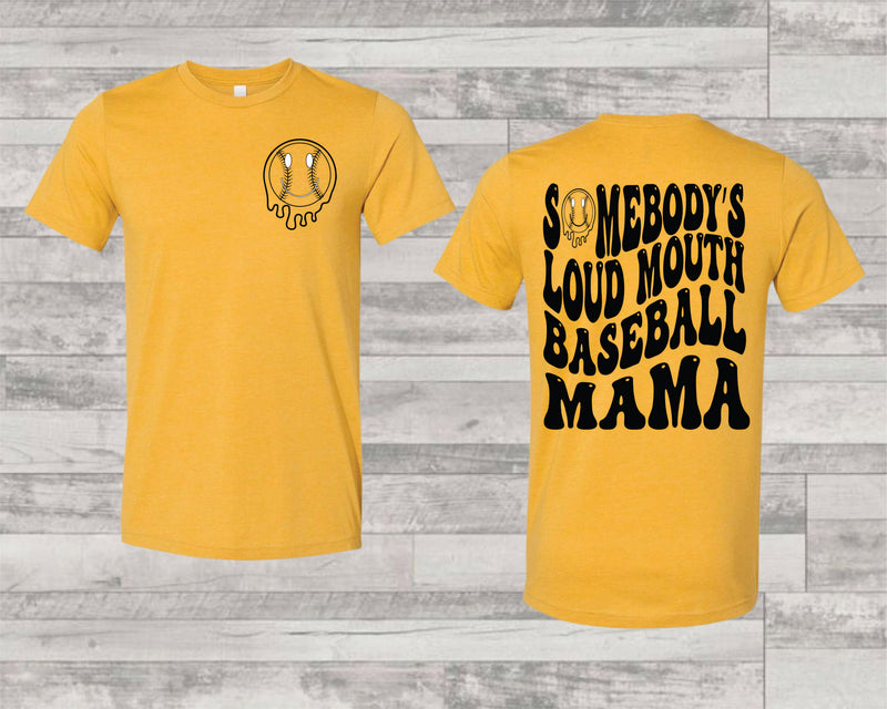 Somebody's Loud Mouth Baseball Mama - Graphic Tee