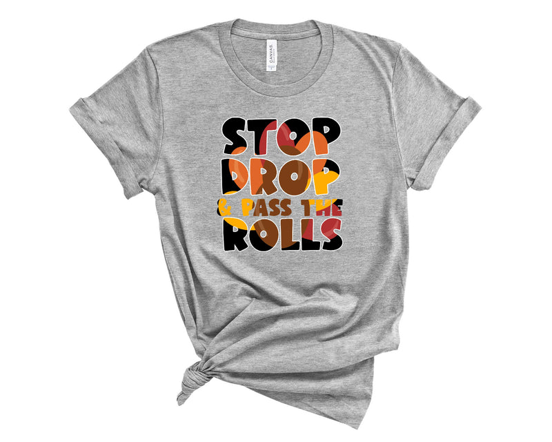 Stop drop and pass the rolls - Graphic Tee