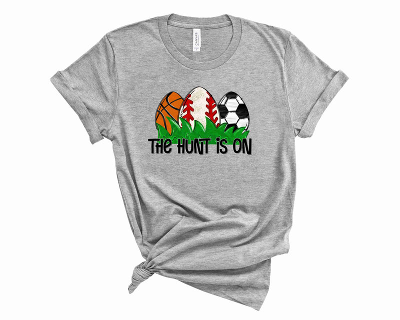 The Hunt is on - all sports - Graphic Tee