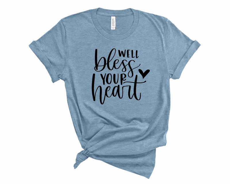 Well Bless Your Heart - Graphic Tee