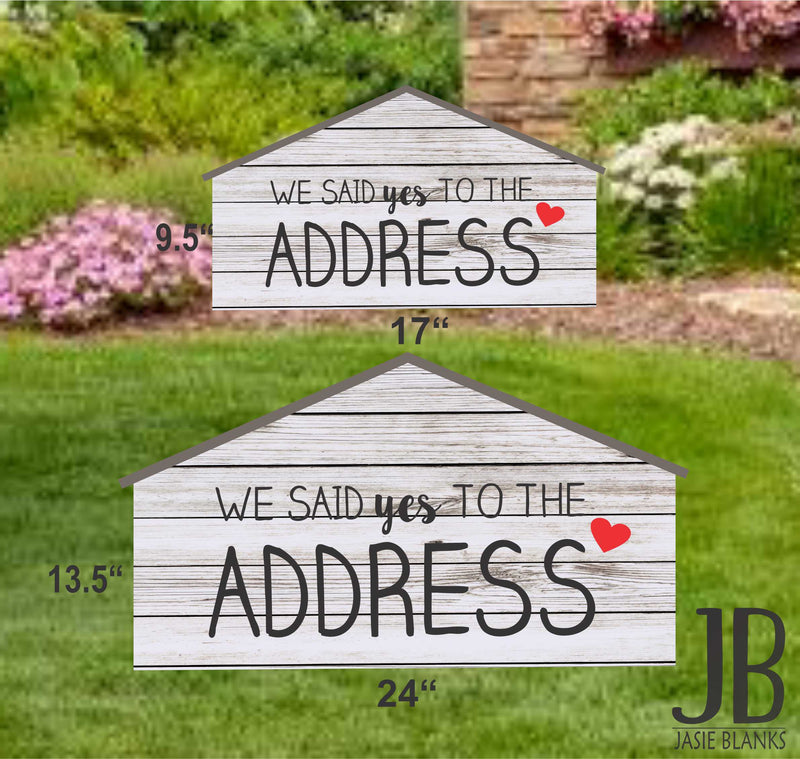 House Shaped  - We Said Yes To the Address Photo Prop
