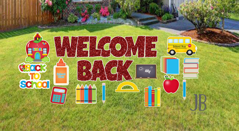 WELCOME BACK - YARD SIGN