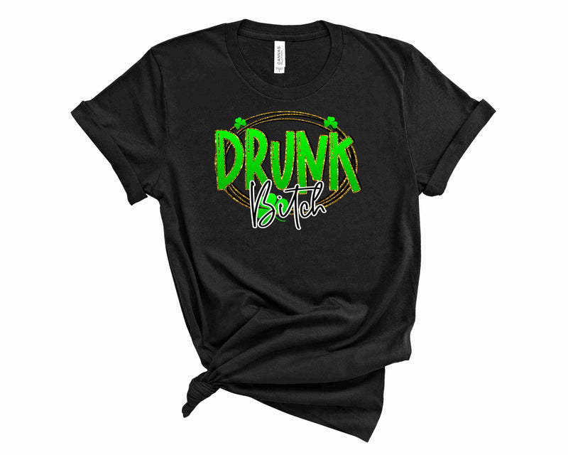 Drunk Bitch - Graphic Tee