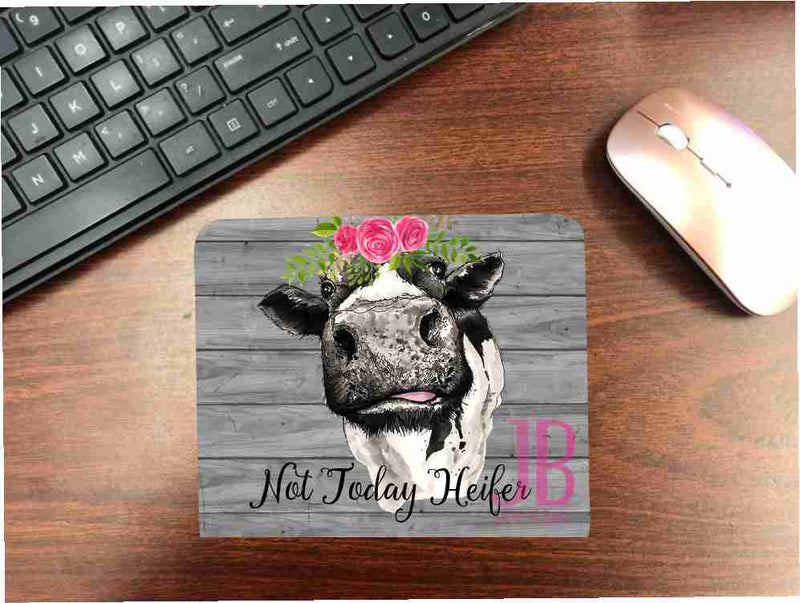 Not Today Heifer - Mouse Pad